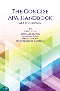 The Concise APA Handbook: APA 7th Edition