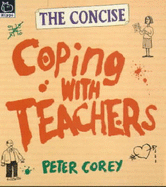 The concise coping with teachers