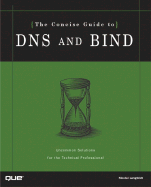 The Concise Guide to DNS and BIND