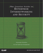 The Concise Guide to Enterprise Internetworking and Security