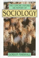 The Concise Oxford Dictionary of Sociology