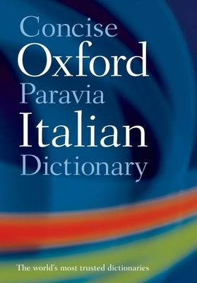 The Concise Oxford-Paravia Italian Dictionary - Bareggi, Cristina (Editor)