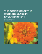 The Condition of the Working-Class in England in 1844