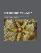 The Condor Volume 7
