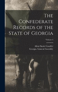 The Confederate Records of the State of Georgia; Volume 4