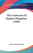 The Confession Of Stephen Whapshare (1898)