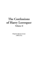 The Confessions of Harry Lorrequer: V6