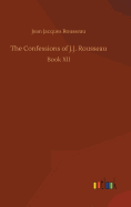 The Confessions of J.J. Rousseau