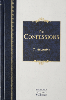 The Confessions - Augustine, St, and Hudson, Christopher D (Editor), and Sharrer, J Alan (Editor)