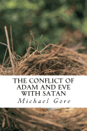 The Conflict of Adam and Eve with Satan: Lost Books of the Old Testament