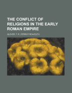 The Conflict of Religions in the Early Roman Empire