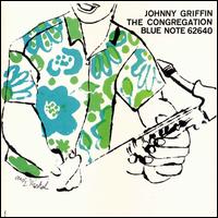 The Congregation [RVG Edition] - Johnny Griffin