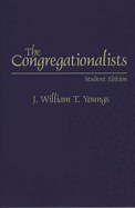 The Congregationalists: Student Edition