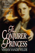 The Conjurer Princess