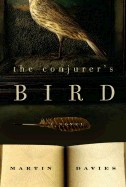 The Conjurer's Bird - Davies, Martin