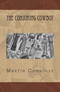 The Conjuring Cowboy