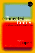 The Connected Family: Bridging the Digital Generation Gap