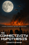 The Connectivity Hypothesis