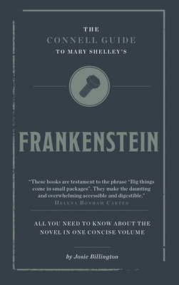 The Connell Guide To Mary Shelley's Frankenstein - Billington, Josie