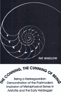 The Conning, the Cunning of Being