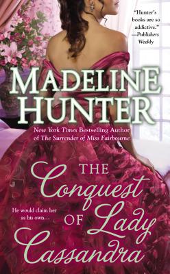 The Conquest of Lady Cassandra - Hunter, Madeline