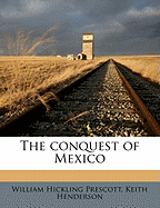 The Conquest of Mexico