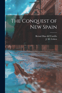 The Conquest of New Spain