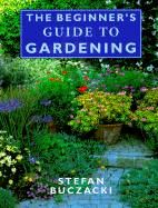 The Conran Beginner's Guide to Gardening - Buczacki, Stefan