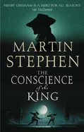 The Conscience Of The King: Henry Gresham and the Shakespeare Conspiracy - Stephen, Martin