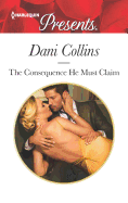 The Consequence He Must Claim: A Spicy Billionaire Boss Romance