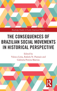 The Consequences of Brazilian Social Movements in Historical Perspective