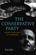 The Conservative Party: From Thatcher to Cameron