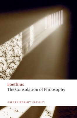 The Consolation of Philosophy - Boethius, and Walsh, P G