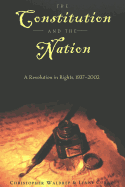 The Constitution and the Nation: A Revolution in Rights, 1937-2002 - Schultz, David A (Editor), and Waldrep, Christopher, and Curry, Lynne