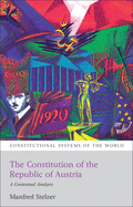 The Constitution of the Republic of Austria: A Contextual Analysis