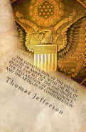 The Constitution of the United States of America, with the Bill of Rights and all of the Amendments; The Declaration of Independence; and the Articles of Confederation - Jefferson, Thomas