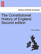 The Constitutional History of England. Second Edition. Vol. I.