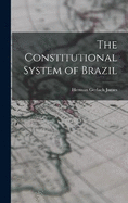 The Constitutional System of Brazil