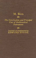 The Construction and Principal Uses of Mathematical Instruments 1758: Including Thirty Folio Illustrations of Several Instruments