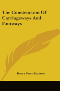 The Construction Of Carriageways And Footways