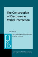 The Construction of Discourse as Verbal Interaction