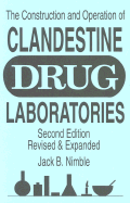 The Construction & Operation of Clandestine Drug Laboratories