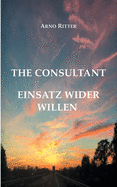 The Consultant: Einsatz wider Willen