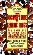 The consumer's guide to generic drugs - Sullivan, Donald L.