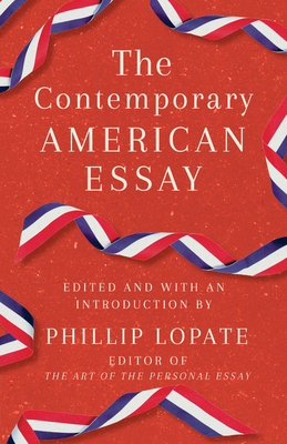 The Contemporary American Essay - Lopate, Phillip