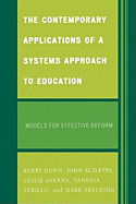 The Contemporary Applications of a Systems Approach to Education: Models for Effective Reform