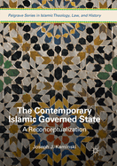The Contemporary Islamic Governed State: A Reconceptualization
