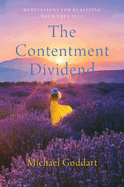 The Contentment Dividend: Meditations for Realizing Your True Self