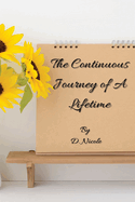 The Continuous Journey of A Lifetime
