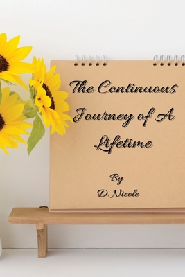 The Continuous Journey of A Lifetime - Lawless, Denise N